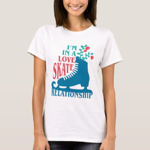 Cute Figure Skating I'm in Love Skate Relationship T-Shirt