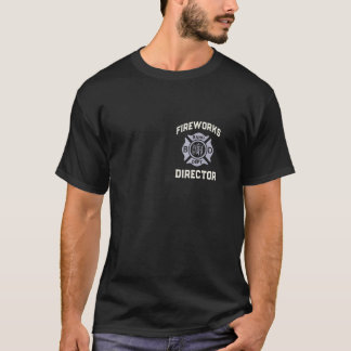 Cute FIREWORKS DIRECTOR 4th of July Safety Chief B T-Shirt
