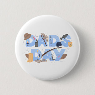 Cute Fishing Lover Father’s Day 6 Cm Round Badge