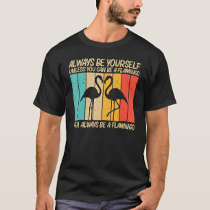 Cute Flamingo For Men Women Flamingo Bird Animal T-Shirt