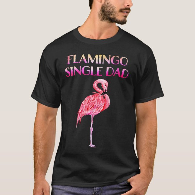 Cute Flamingo Single Dad Awesome  Luxury  for men  T-Shirt (Front)