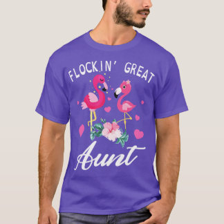 Cute Flamingos Dancing Together Flockin Great Aunt T-Shirt
