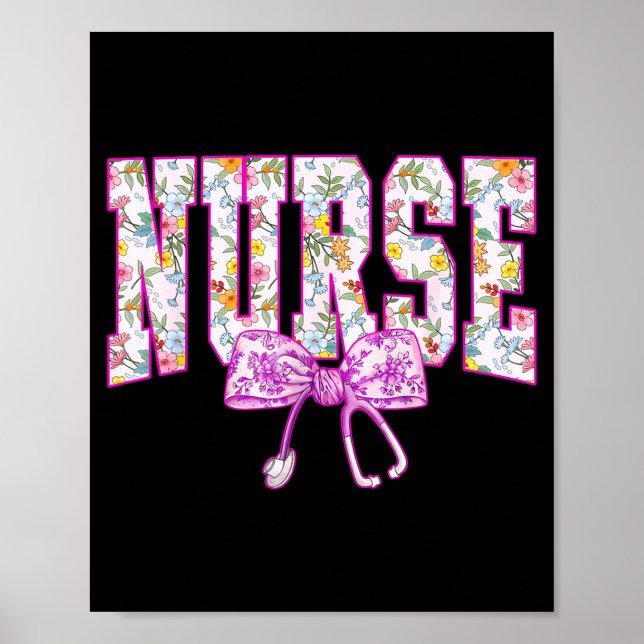Cute Floral Nk Nurse Coquette Bow Stethoscope Nurs Poster (Front)