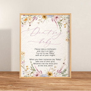 Cute Floral Wildflowers Don't Say Baby Poster