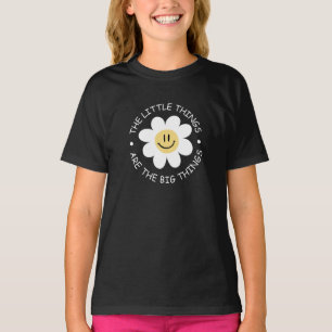 cute flower face with motivational quote T-Shirt