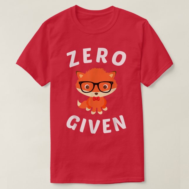 Cute Fo , Nerdy Zero Fo Given Funny Tee  (Design Front)