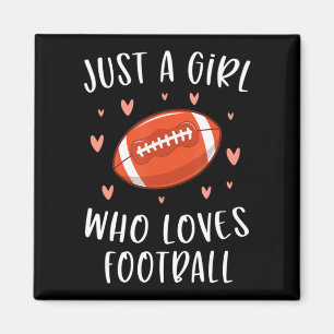 Cute Football For Girls Just A Girl Who Loves Foo Magnet