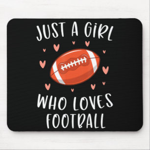 Cute Football  For Girls Just A Girl Who Loves Foo Mouse Mat