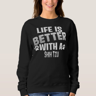 Cute  For Shih Tzu Sweatshirt