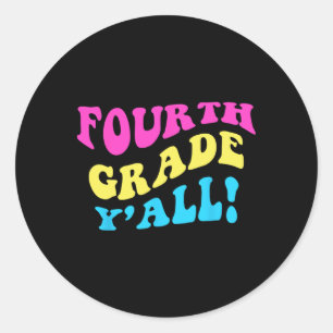 Cute Fourth Grade Teacher 4th Grade Student Back T Classic Round Sticker