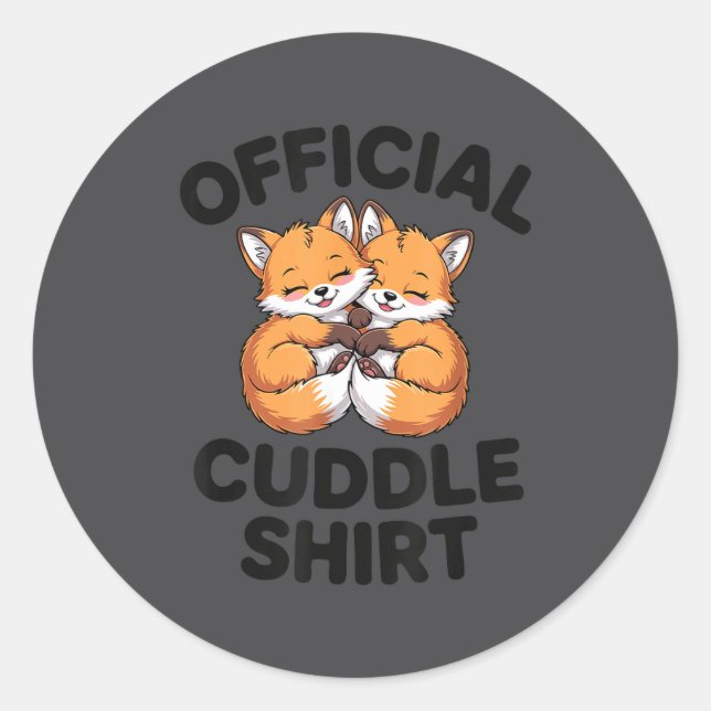 Cute Fox Snuggle Couple This Is My Cuddle  Classic Round Sticker (Front)