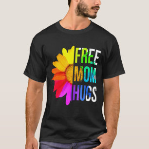 Cute Free Mum Hugs Gay Pride Lgbt Pride Daisy Rain T-Shirt