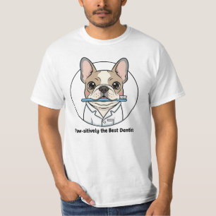 Cute French Bulldog Dentist Illustration – Dog Lov T-Shirt