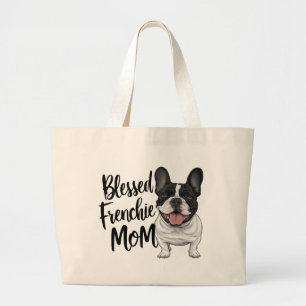 Cute Frenchie Mom French Bulldog Lover Puppy Dog Large Tote Bag
