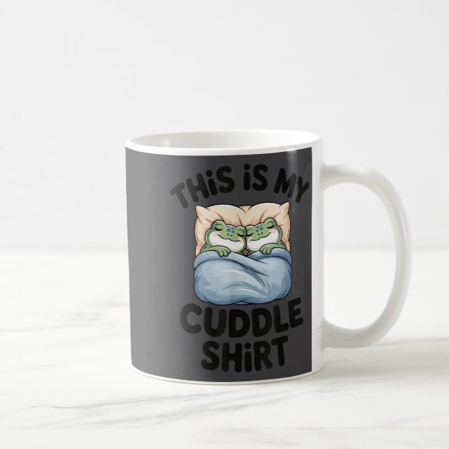 Cute Frog Cozy This Is My Cuddle  Coffee Mug (Right)