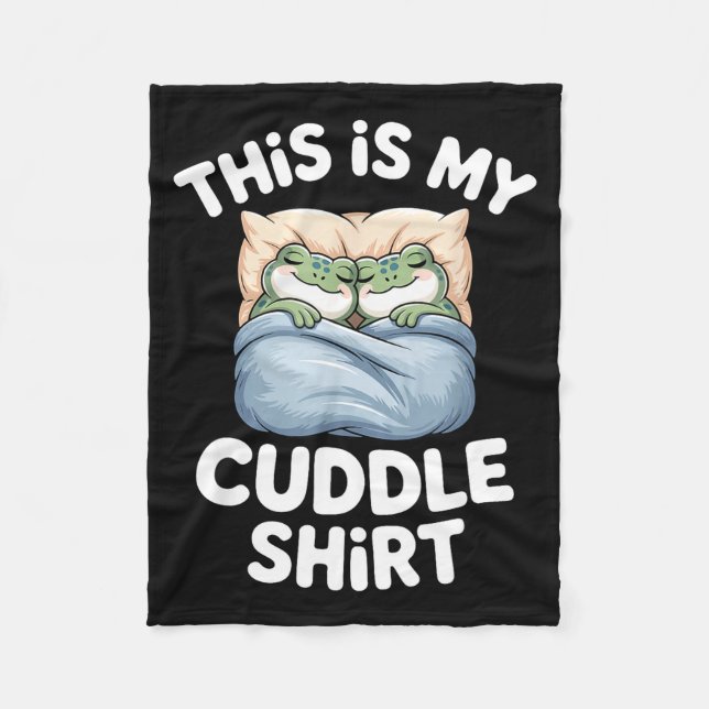 Cute Frog Cozy This Is My Cuddle  Fleece Blanket (Front)