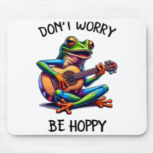 Cute Frog Playing A Guitar Dont Worry Be Hoppy _2  Mouse Mat