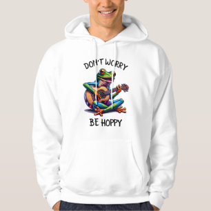Cute Frog Playing a Guitar Don't Worry, Be Hoppy Hoodie