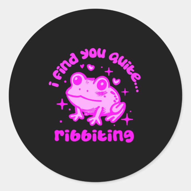 Cute Frog Pun Ribbiting Frog Lovers Quote Design P Classic Round Sticker (Front)