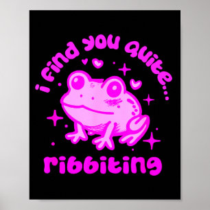 Cute Frog Pun Ribbiting Frog Lovers Quote Design Poster