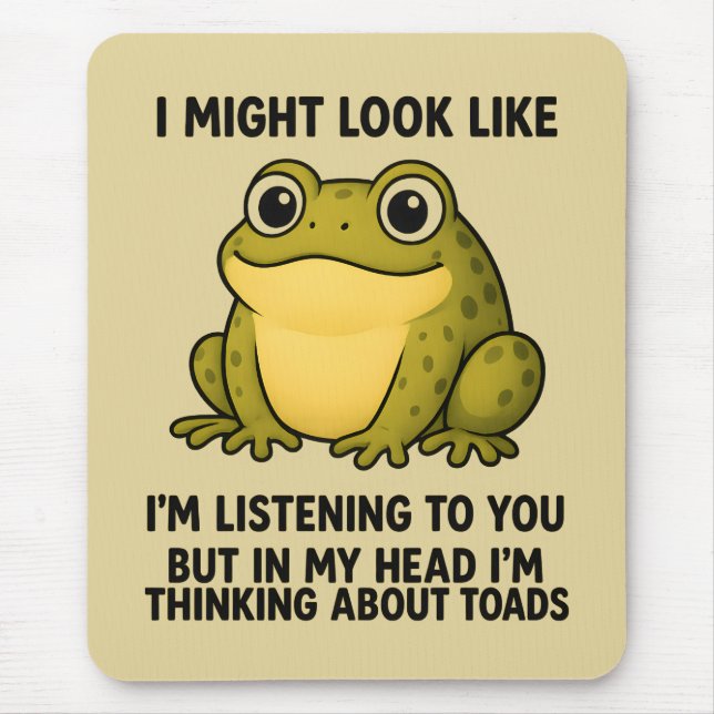 Cute Frog Toad ADHD Humor Meeting Survival Gift Mouse Mat (Front)