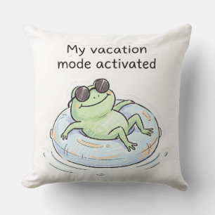 Cute Frog Vacation Mode Activated Funny Summer Tot Cushion