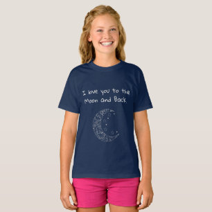 Cute Fun I Love you To the Moon and Back T-Shirt
