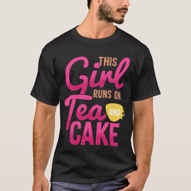 Cute Fun Tea  Womens  This Girl Runs on Tea & Cake T-Shirt (Front)