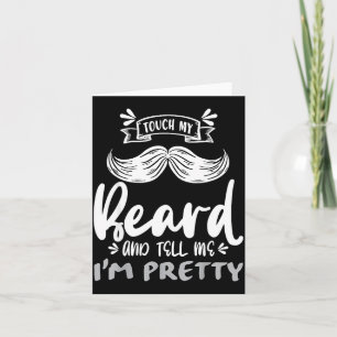 Cute Funny Beard Quote Gift For Bearded Men And Lo Card