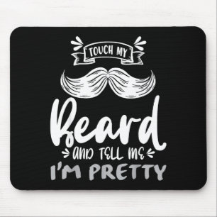 Cute Funny Beard Quote Gift For Bearded Men And Lo Mouse Mat