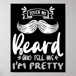 Cute Funny Beard Quote Gift For Bearded Men And Lo Poster