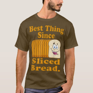 Cute Funny Best Thing Since Sliced Bread Cartoon T-Shirt