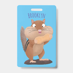 Cute funny big cheeks chipmunk cartoon  ID badge