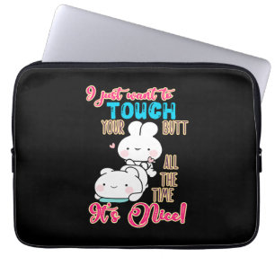 Cute Funny Bunny I Just Want To Touch Your Butt Laptop Sleeve