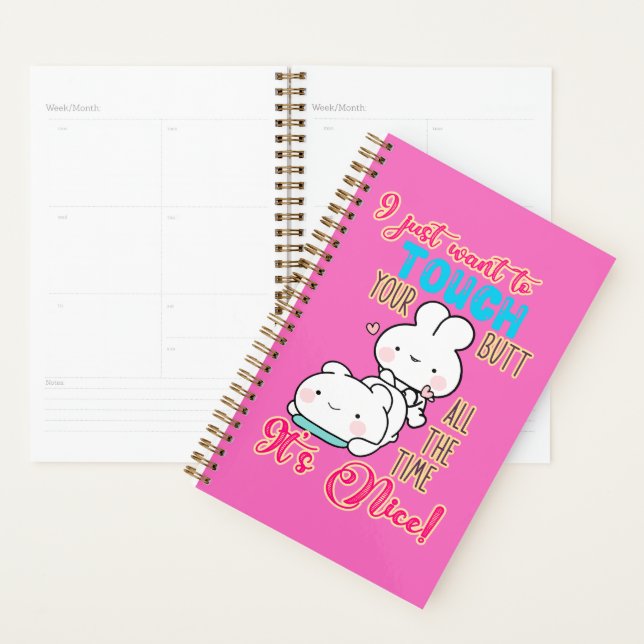 Cute Funny Bunny I Just Want To Touch Your Butt Planner (Display)