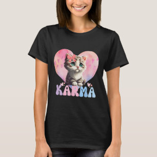 Cute Funny Cat Lover Heart Shape Women Men Karma  T-Shirt