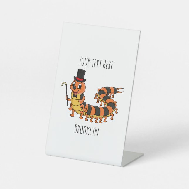 Cute funny centipede cartoon illustration pedestal sign (Front)