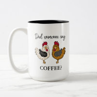 Cute Funny Chickens | Did someone say coffee? Two-