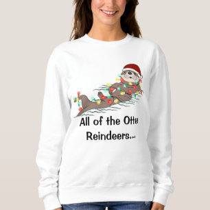 Cute Funny Christmas Lights Otter Reindeers Sweatshirt