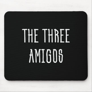 Cute Funny Cinco De Mayo The Three Amigos Gift  Mouse Mat