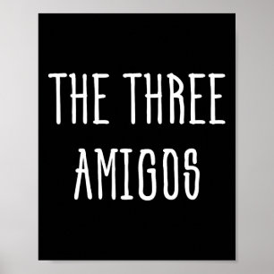 Cute Funny Cinco De Mayo The Three Amigos Gift Poster