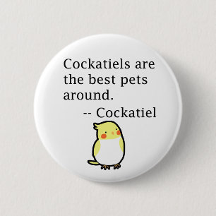 Cute Funny Cockatiel Saying Cockatiel Lover 6 Cm Round Badge