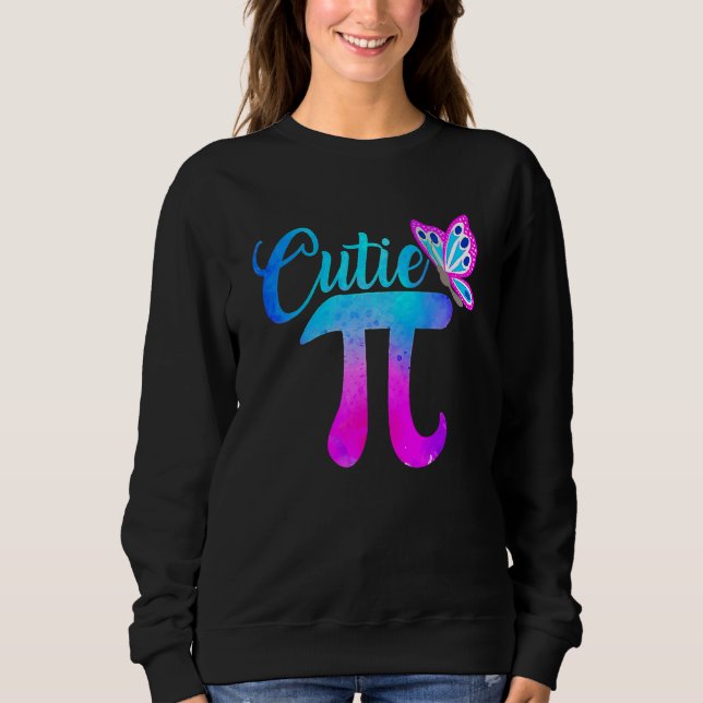 Cute & Funny Cutie Pi Math Pie Butterfly Adorable  Sweatshirt (Front)