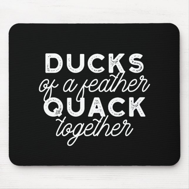 Cute Funny Ducks Puns Quote II Black Ver Mouse Mat (Front)