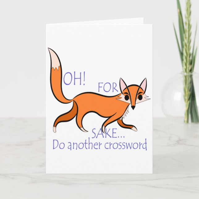 Cute funny Fox quote to motivate crossword lovers Card (Front)