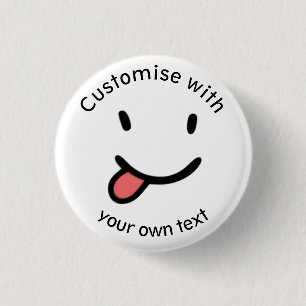 Cute Funny Happy Face Tongue Out Custom Text 3 Cm Round Badge