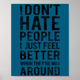 Cute Funny introvert humor - i don't hate people Poster