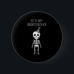 Cute Funny Kawaii Skeleton Birthday Skull Happy Wo 6 Cm Round Badge<br><div class="desc">Cute Funny Kawaii Skeleton Birthday Skull Happy Women Men</div>