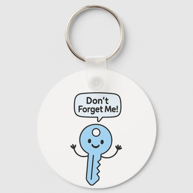 Cute Funny Keychain – “Don’t Forget Me!” Cartoon (Front)