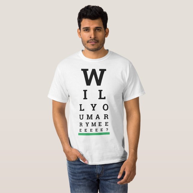 Cute & Funny Marriage Proposal Eye Exam Chart T-Shirt (Front Full)